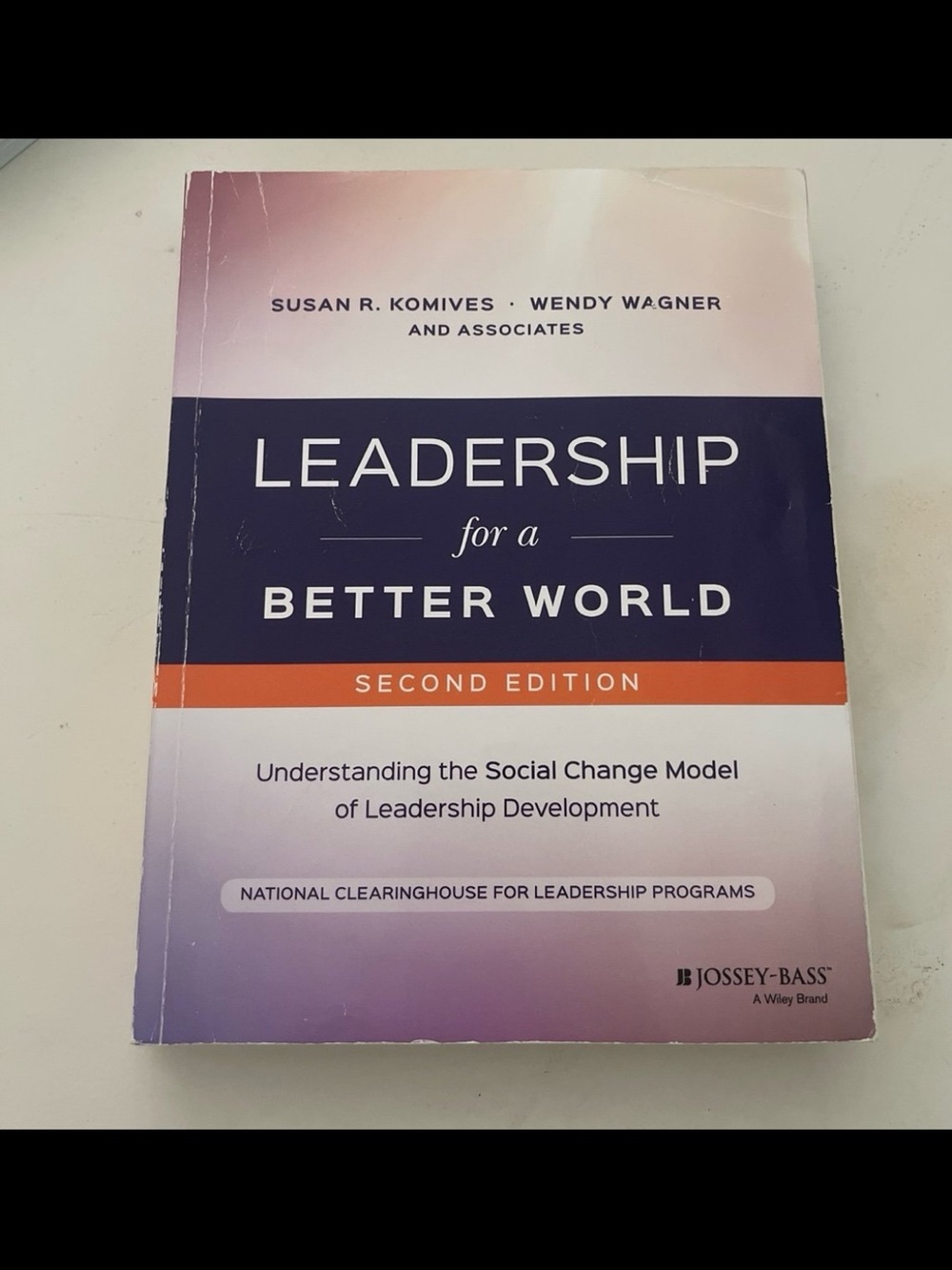 Leadership for a Better World, Second Edition - Purple/White Paperback by